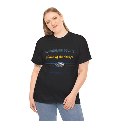 Cumberland County 'Home of the Dukes' T-Shirt – #WeAreCuCPS School Spirit Tee