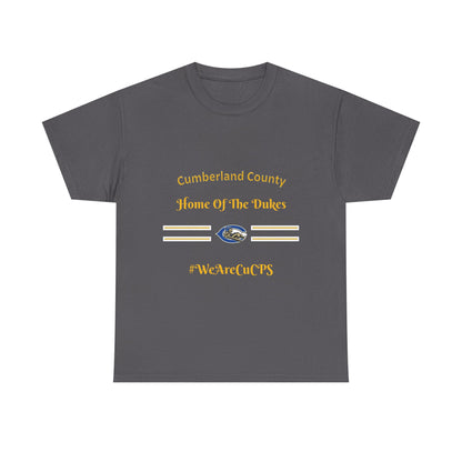 Cumberland County "Home of the Dukes" T-Shirt — #WeAreCuCPS School Spirit Tee