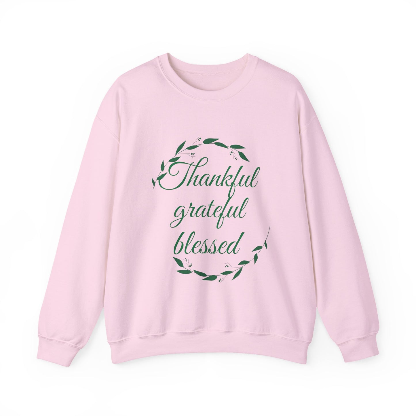 Thankful Grateful Blessed Sweatshirt — Cozy Thanksgiving Crewneck
