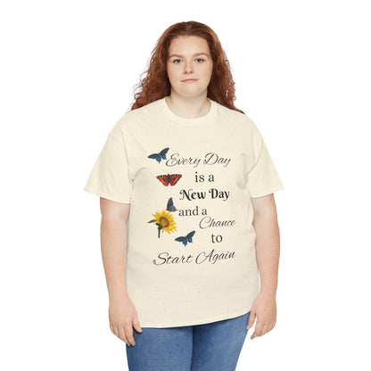 Inspirational Sunflower & Butterflies Tee — "Every Day is a New Day" Motivational T‑Shirt