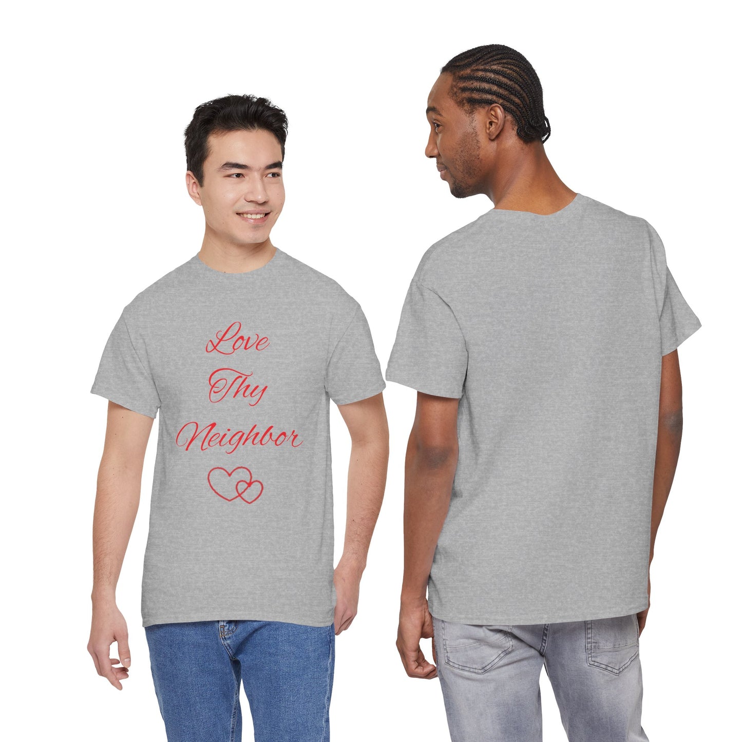 Love Thy Neighbor T-Shirt — Inspirational Christian Message Tee