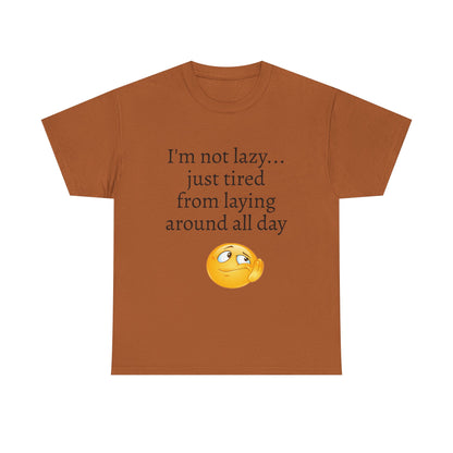 Funny "I'm Not Lazy" T-Shirt — Lazy Emoji Cotton Tee