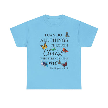 I Can Do All Things Through Christ T-Shirt — Philippians 4:13 Inspirational Christian Tee