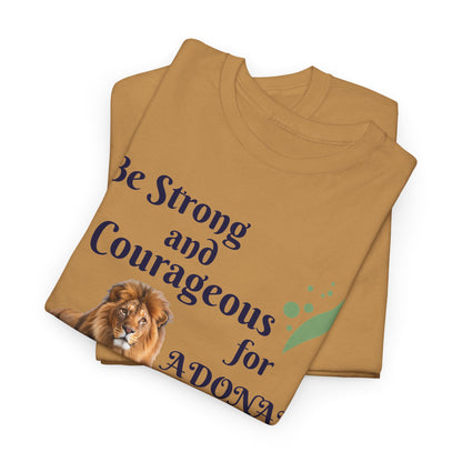 Lion Scripture Tee — "Be Strong and Courageous for Adonai" Joshua 1:9