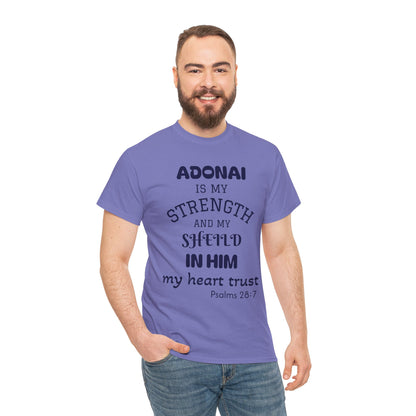 Adonai Is My Strength Tee — Psalm 28:7 Christian Faith Shirt