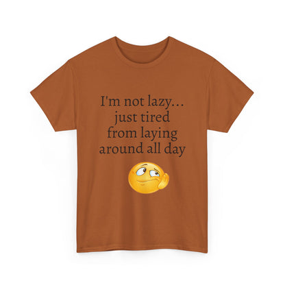 Funny "I'm Not Lazy" T-Shirt — Lazy Emoji Cotton Tee