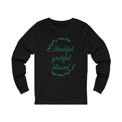 Thankful grateful blessed Unisex Jersey Long Sleeve Tee
