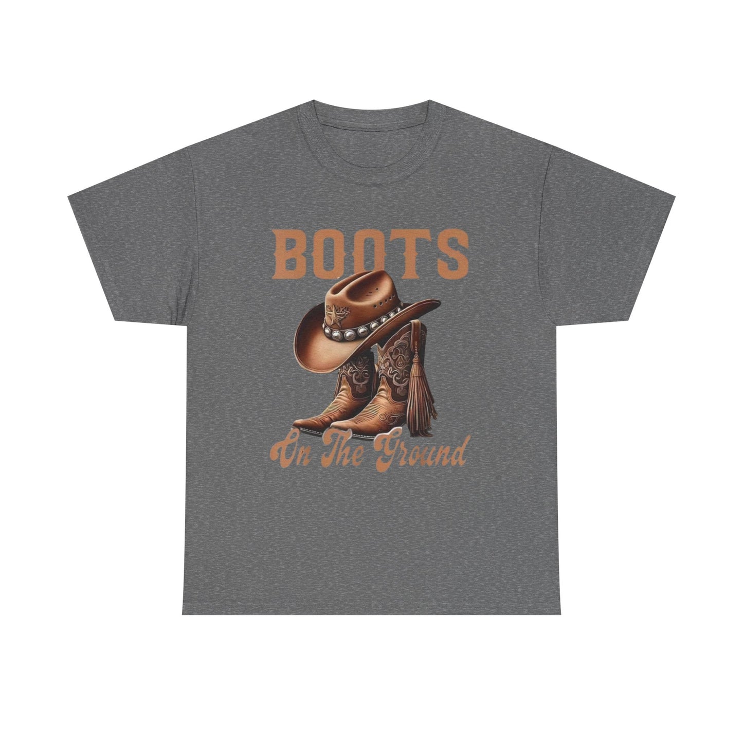 Cowboy Boots T-Shirt — "Boots On The Ground" Western Graphic Tee