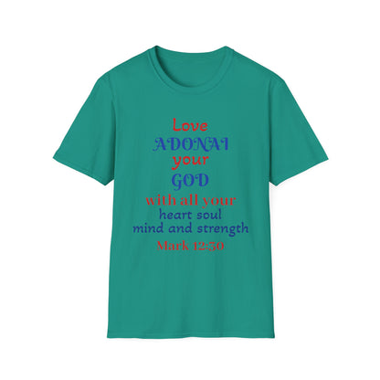 Love Adonai Your God T-Shirt — Mark 12:30 Christian Faith Tee