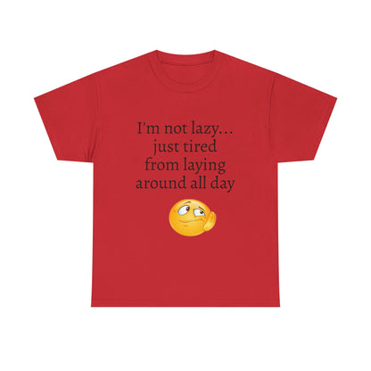 Funny "I'm Not Lazy" T-Shirt — Lazy Emoji Cotton Tee