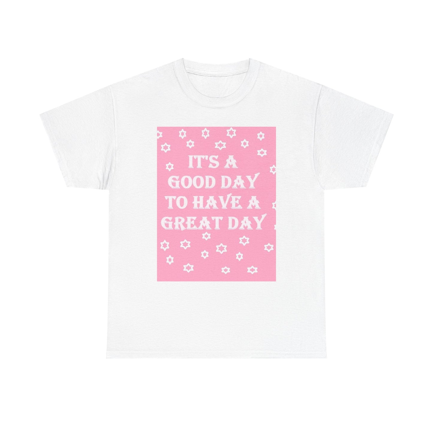 Graphic Tee — "It's a Good Day to Have a Great Day" Pink Floral Motivational T‑Shirt