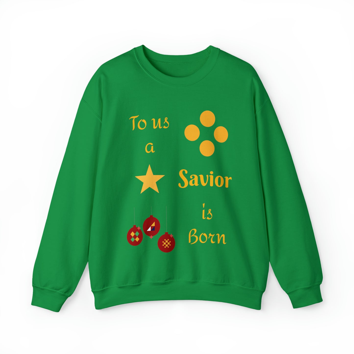 To us a Savior is Born Crewneck Sweatshirt