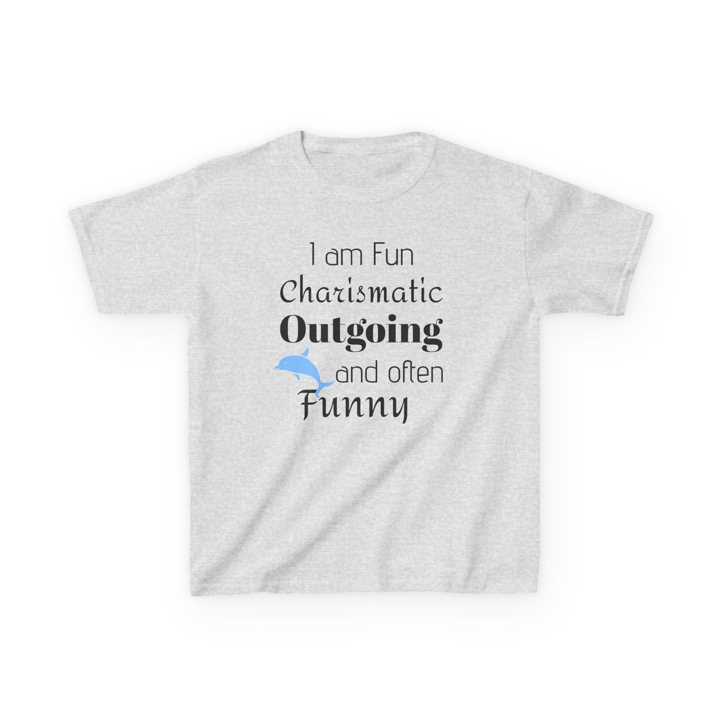 Kids Tee — "I am Fun Charismatic Outgoing and often Funny" Playful Personality Shirt