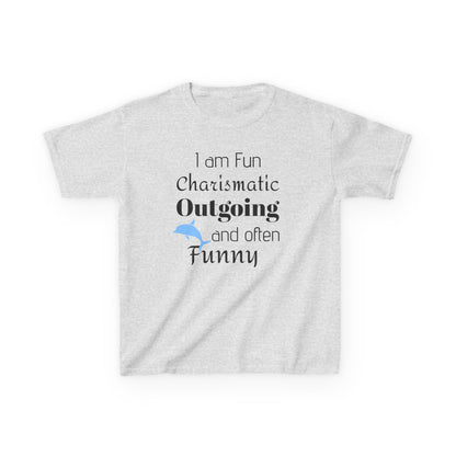 Kids Tee — "I am Fun Charismatic Outgoing and often Funny" Playful Personality Shirt