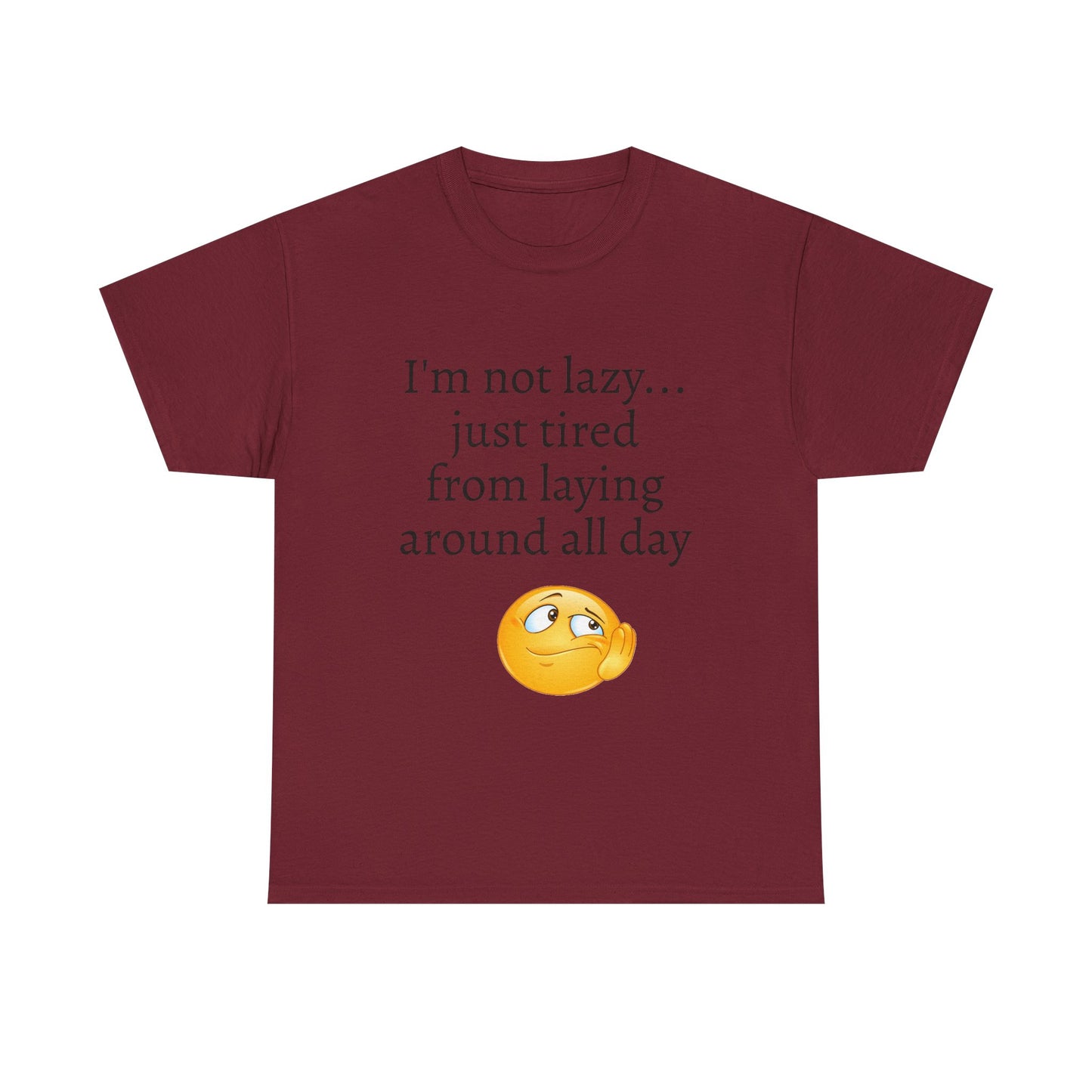 Funny "I'm Not Lazy" T-Shirt — Lazy Emoji Cotton Tee