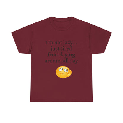 Funny "I'm Not Lazy" T-Shirt — Lazy Emoji Cotton Tee