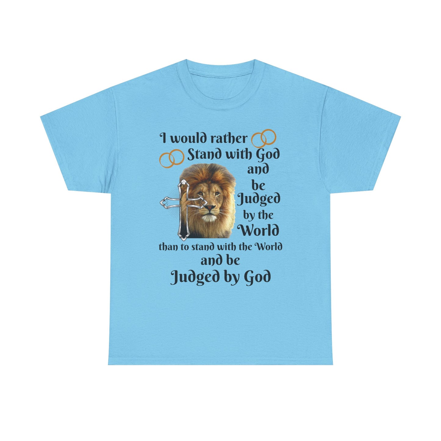 Christian Lion T-Shirt — "I Would Rather Stand with God" Faith Graphic Tee