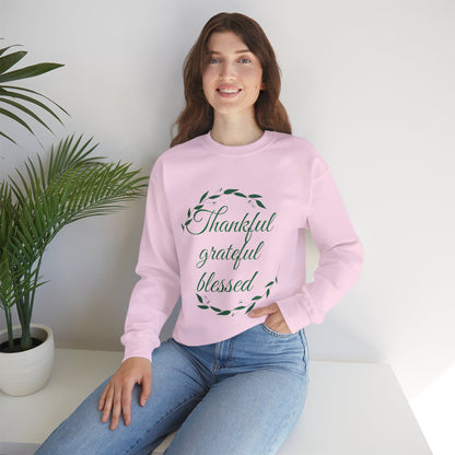 Thankful Grateful Blessed Sweatshirt — Cozy Thanksgiving Crewneck