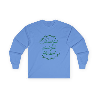 Thankful Grateful Blessed Long Sleeve Tee — Thanksgiving Fall Thankful Shirt