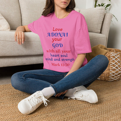 Love Adonai Your God T-Shirt — Mark 12:30 Christian Faith Tee