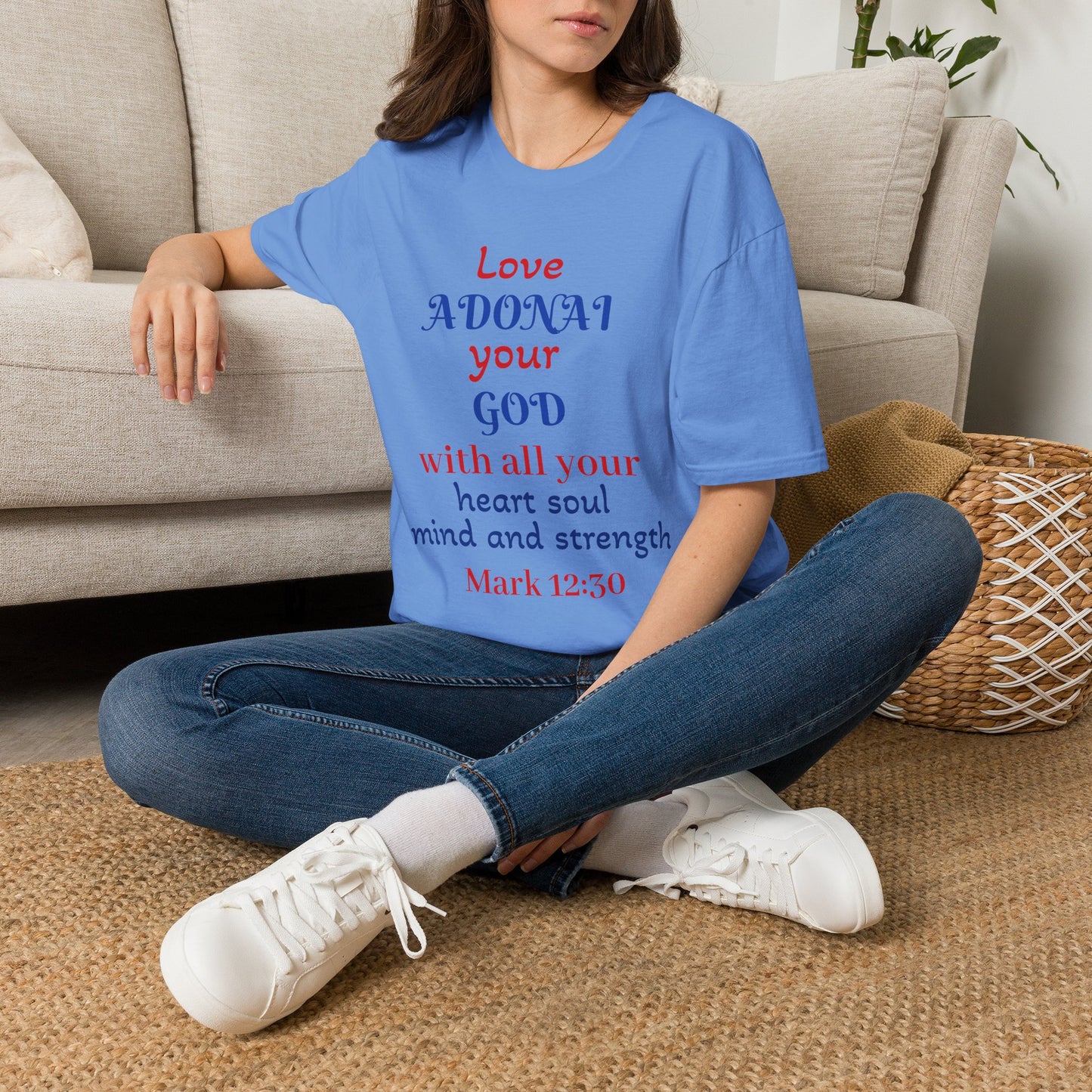 Love Adonai Your God T-Shirt — Mark 12:30 Christian Faith Tee