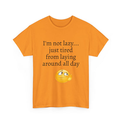 Funny "I'm Not Lazy" T-Shirt — Lazy Emoji Cotton Tee
