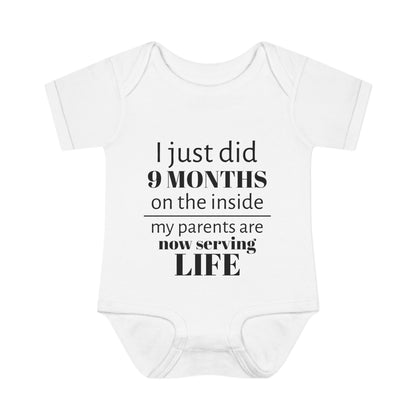 Baby Bodysuit - "I Just Did 9 Months on the Inside" Funny Newborn Onesie