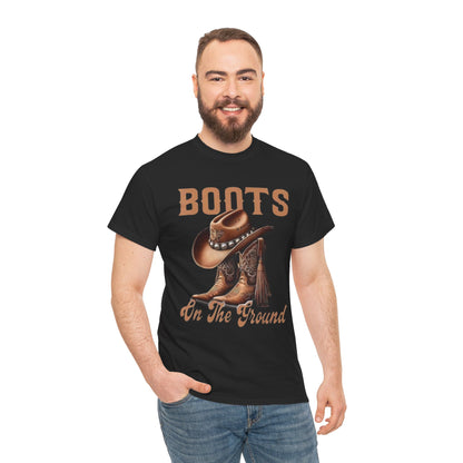Cowboy Boots T-Shirt — "Boots On The Ground" Western Graphic Tee