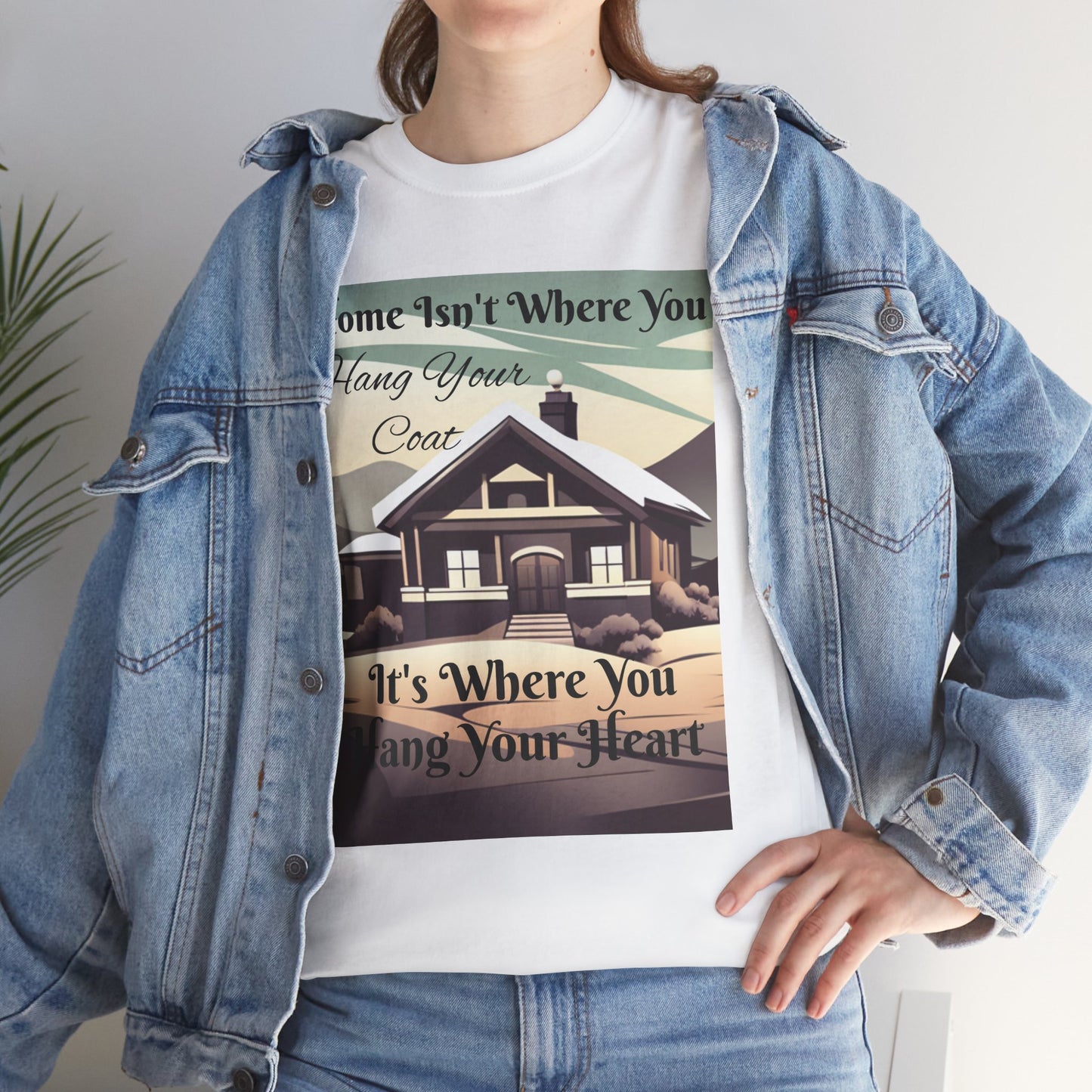 Home Isn't Where You Hang Your Coat T-shirt