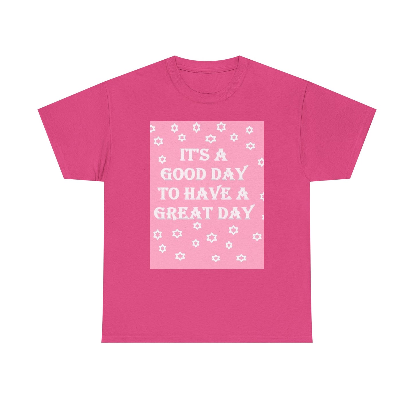 Graphic Tee — "It's a Good Day to Have a Great Day" Pink Floral Motivational T‑Shirt