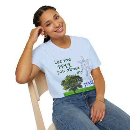 Jesus Faith T-Shirt — "Let Me Tell You About My Jesus" Christian Tee
