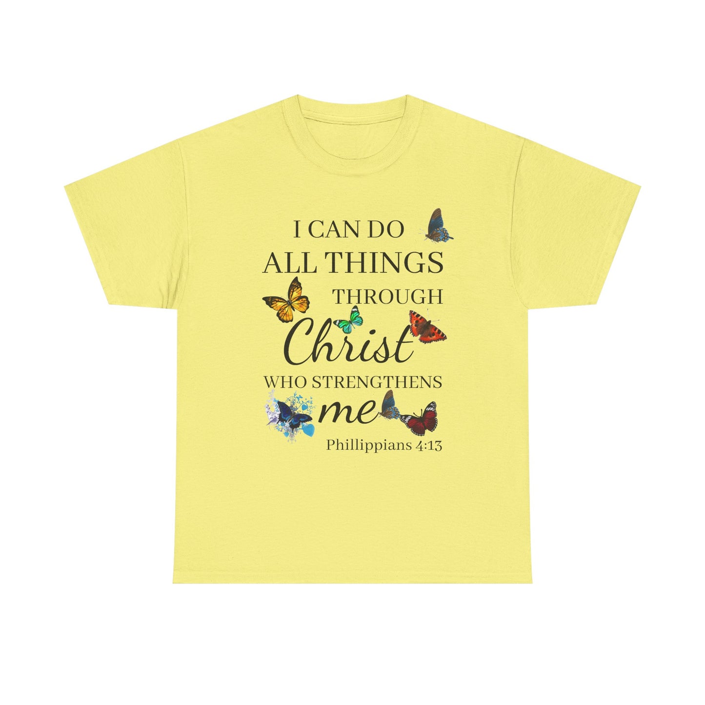 I Can Do All Things Through Christ T-Shirt — Philippians 4:13 Inspirational Christian Tee