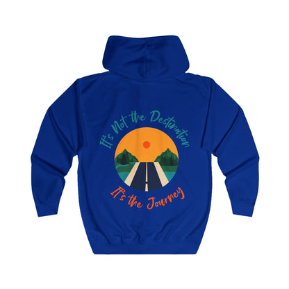 It's Not the Destination It's the Journey Unisex Full Zip Hoodie