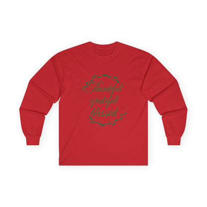 Thankful Grateful Blessed Long Sleeve Tee — Thanksgiving Fall Thankful Shirt