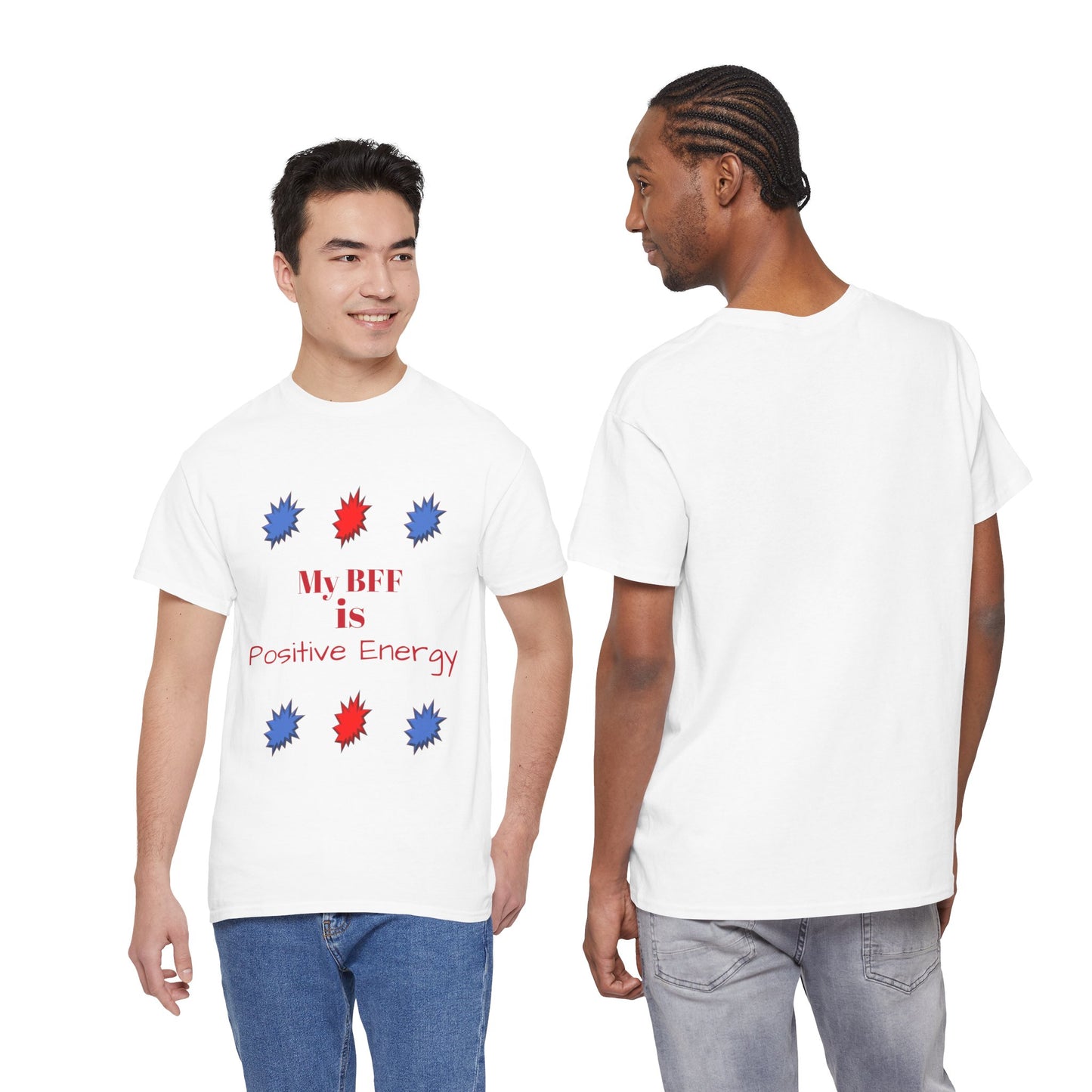 Positive Energy T-shirt — My BFF Graphic Tee
