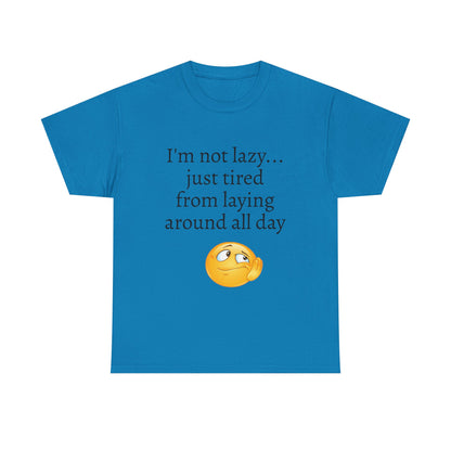 Funny "I'm Not Lazy" T-Shirt — Lazy Emoji Cotton Tee