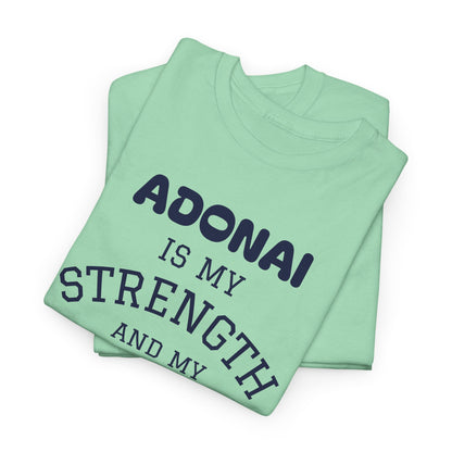 Adonai Is My Strength Tee — Psalm 28:7 Christian Faith Shirt
