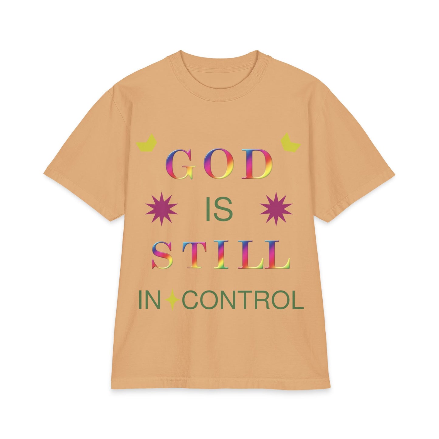 God Is Still In Control T-Shirt — Inspirational Christian Faith Graphic Tee
