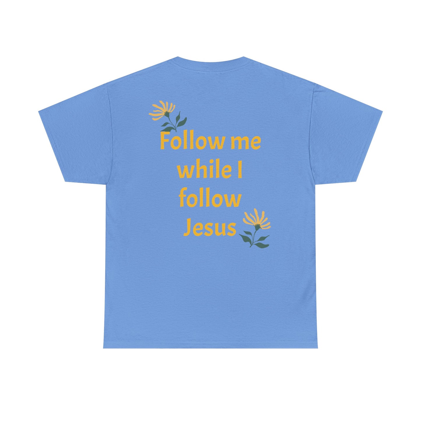 Christian Tee — "Too Blessed to be Stressed" / "Follow me while I follow Jesus"