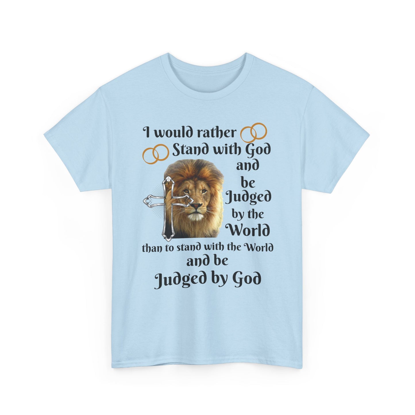 Christian Lion T-Shirt — "I Would Rather Stand with God" Faith Graphic Tee