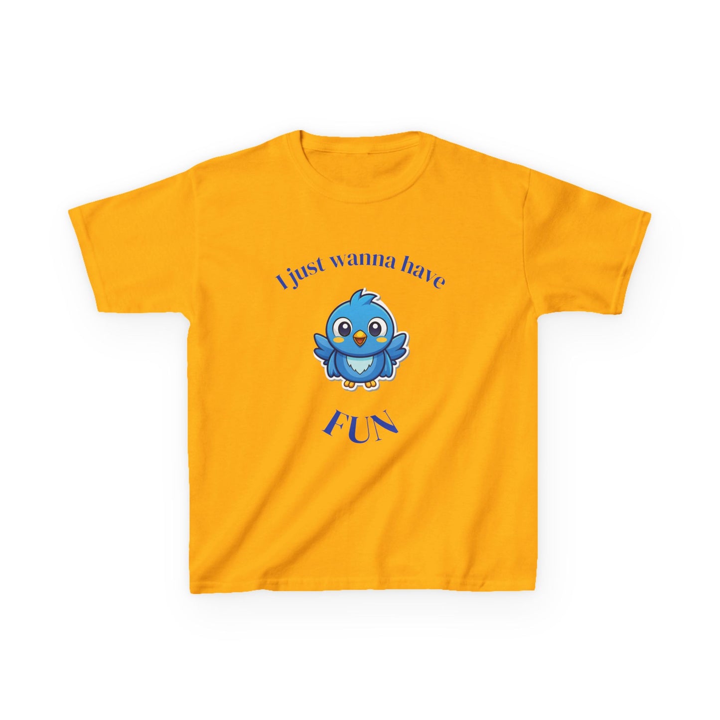Kids T-Shirt — Cute Blue Bird "I Just Wanna Have Fun" Tee