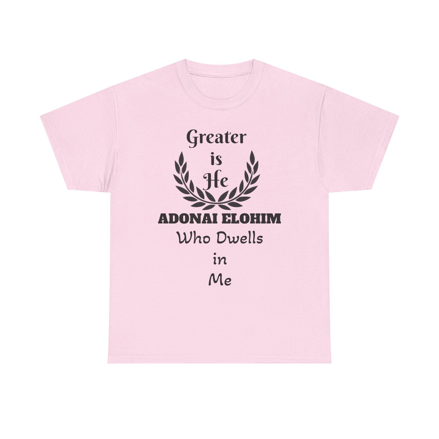 Greater Is He Who Dwells In Me T-Shirt — Christian Faith Inspirational Tee