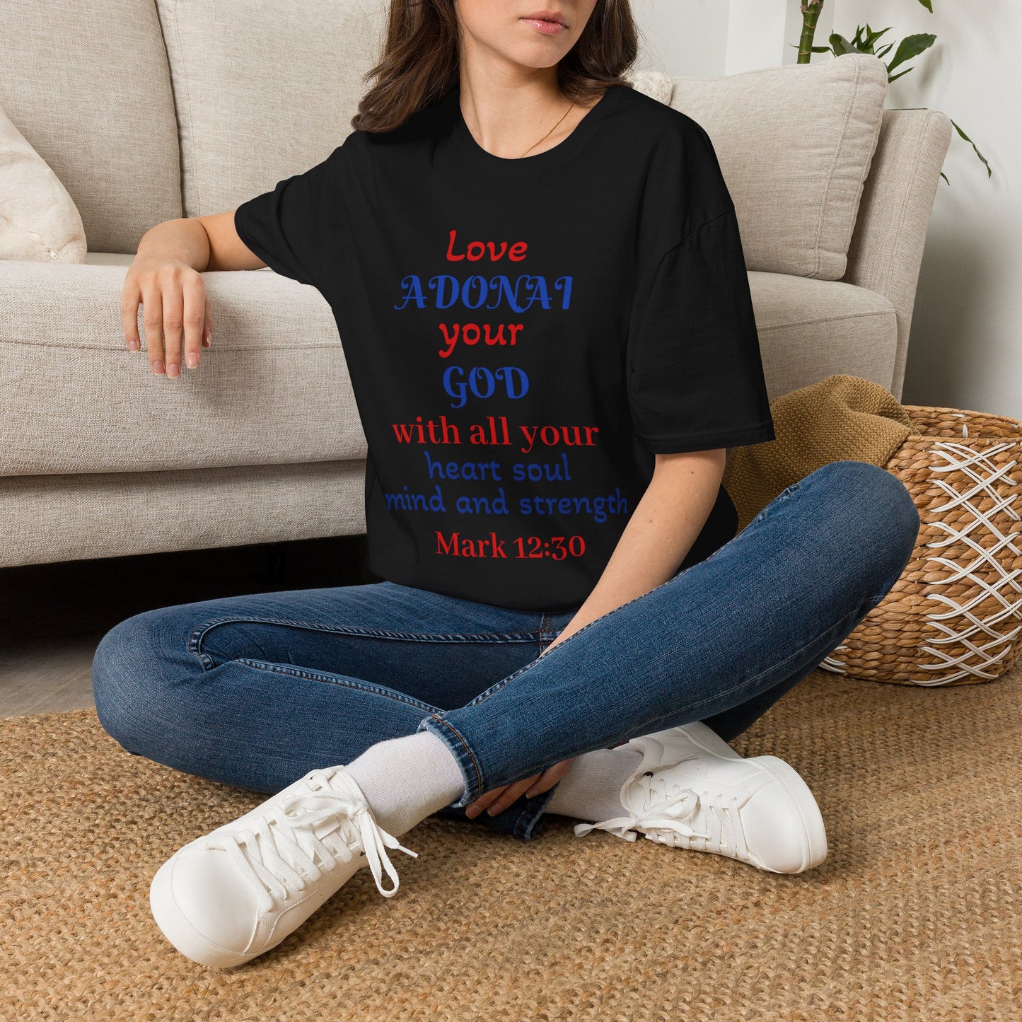 Love Adonai Your God T-Shirt — Mark 12:30 Christian Faith Tee