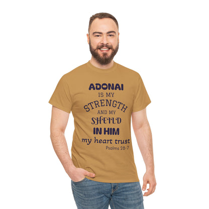 Adonai Is My Strength Tee — Psalm 28:7 Christian Faith Shirt