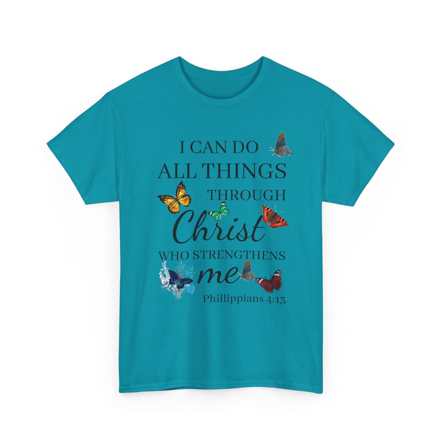 I Can Do All Things Through Christ T-Shirt — Philippians 4:13 Inspirational Christian Tee