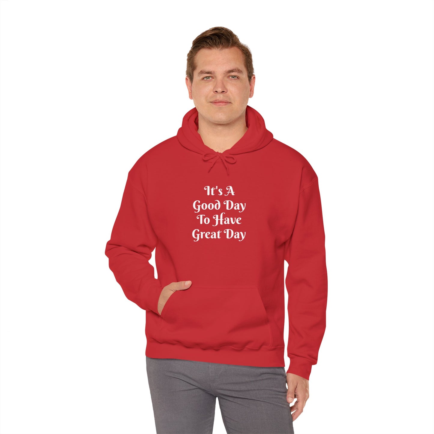 Good Day To Have Great Day Hoodie — Positive Quote Pullover