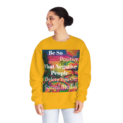 Be Positive Sweatshirt