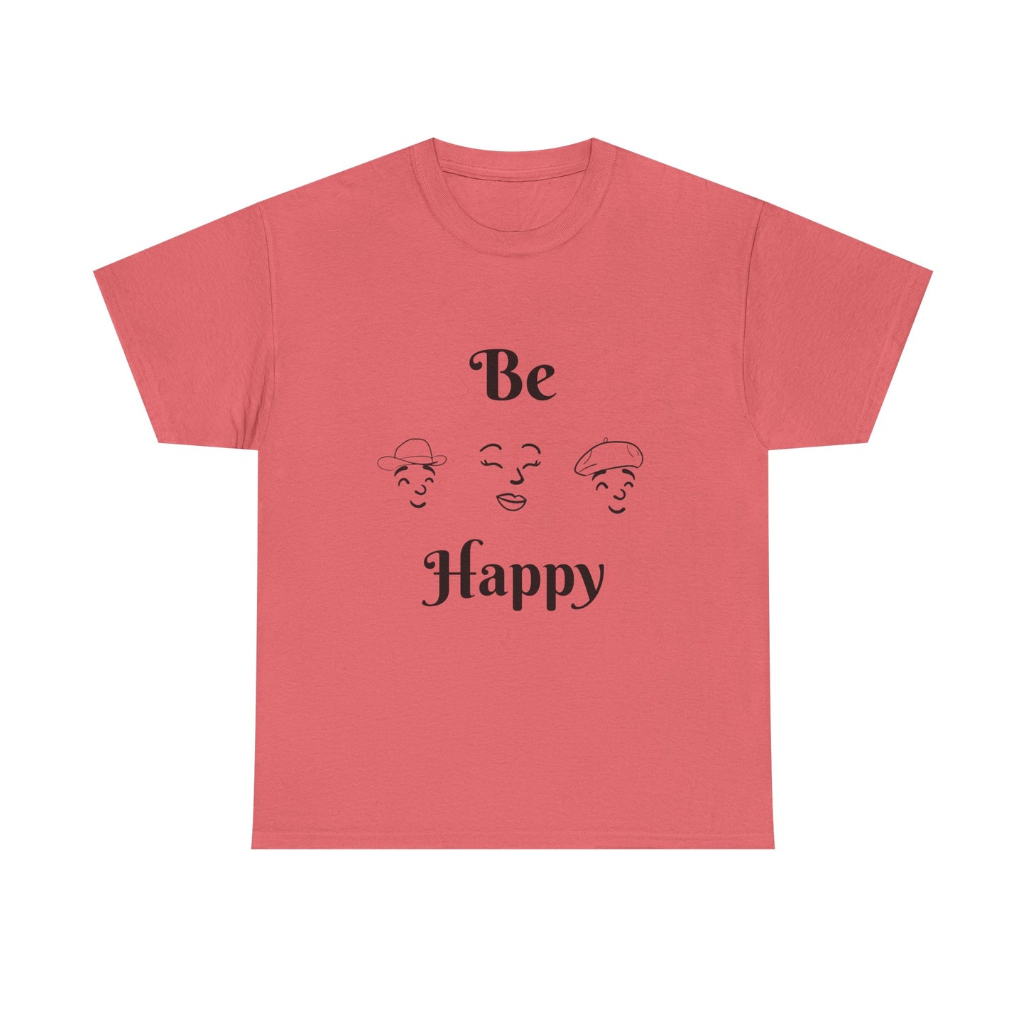 Be Happy T-Shirt — Positive Message Tee