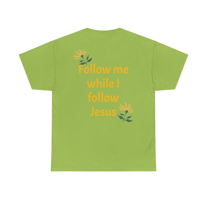 Christian Tee — "Too Blessed to be Stressed" / "Follow me while I follow Jesus"