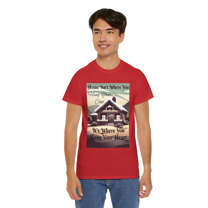 Home Isn't Where You Hang Your Coat T-shirt